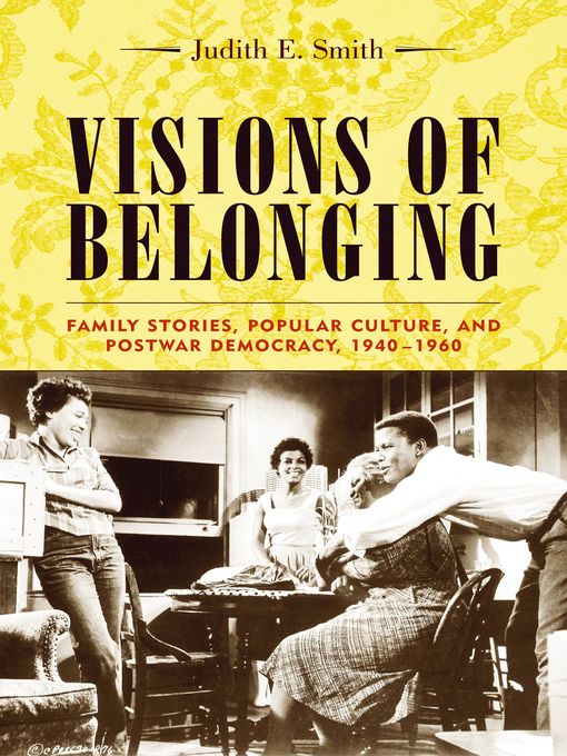 Title details for Visions of Belonging by Judith E. Smith - Available